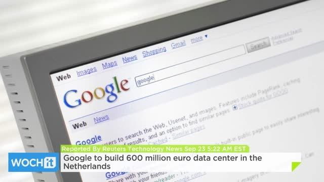 احداث مرکز داده جدید گوگل در هلند