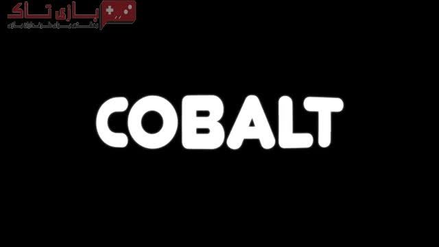 تریلر بازی Cobalt در گیمزکام