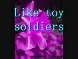 martika - toy soldiers