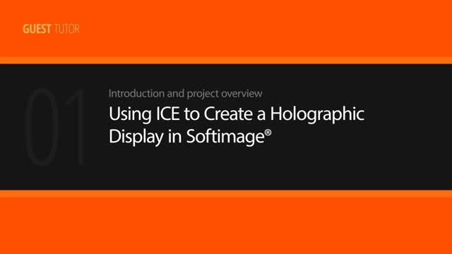 Using ICE to Create a Holographic Display in Softimage