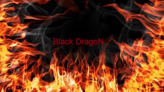 Black DragoN Intro