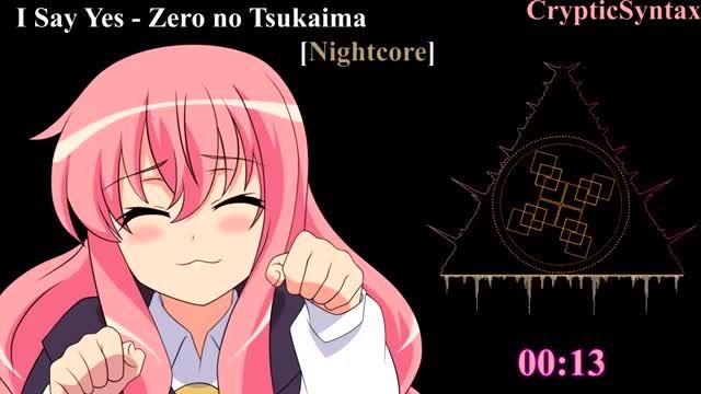 I Say Yes [English] - Zero no Tsukaima [Nightcore]