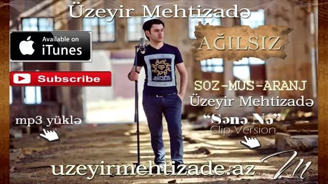 &Uuml;zeyir Mehdizade - Agilsiz- Yep Yeni 2015
