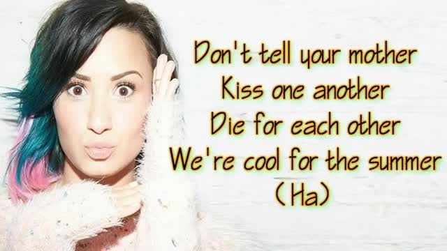 Demi Lovato - Cool for the Summer [Full HD] lyrics