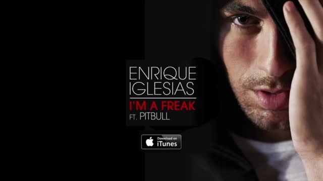 Enrique Iglesias - I&#039;m A Freak feat. Pitbull