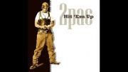 Tupac - Hit &#039;em Up