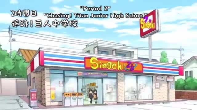 Shingeki!Kyojin Chuugakkou Ep2(فصل دوم حمله به تایتان)