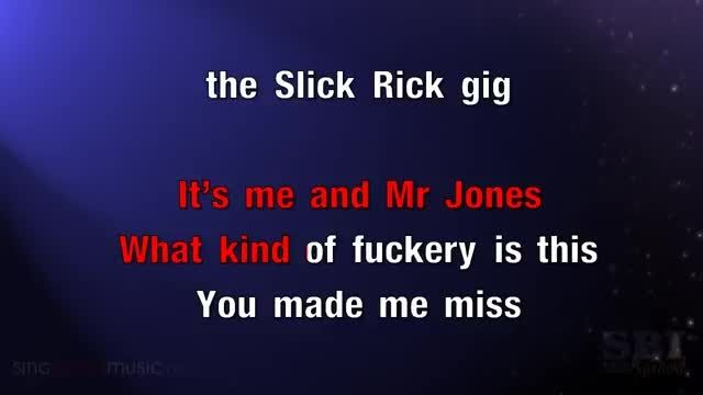 me and mr.jones (fuckery) karaoke