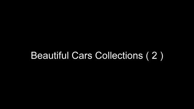 (2) Beautiful Cars Collections