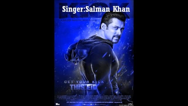 آهنگ چهارم از فیلم Kick با صدای سلمان خان