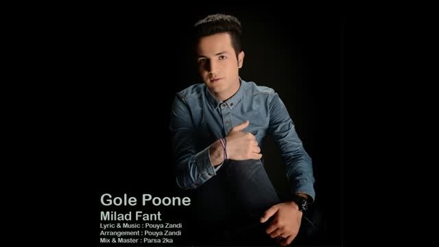 Milad Fant - Gole Poone