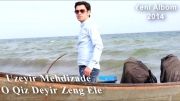 Uzeyir Mehdizade - O Qiz Deyir Zeng Ele -Yep Yeni 2014