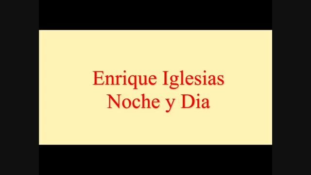 Enrique Iglesias - Noche y De Dia ..Audio