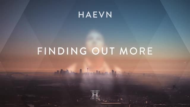 HAEVN - Finding out more