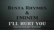 آهنگ منتشر نشده ی امینم و باستا رایمز بنام Ill Hurt You