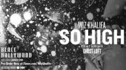 Wiz Khalifa..&radic;So High&radic; ft G