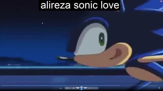 تقدیمی برای دوست قشنگم alireza sonic love