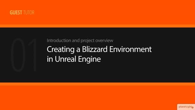 Creating a Blizzard Environment in Unreal Engine