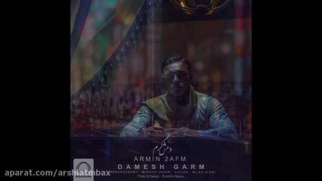 Armin 2AFM - &quot;Damesh Garm&quot;