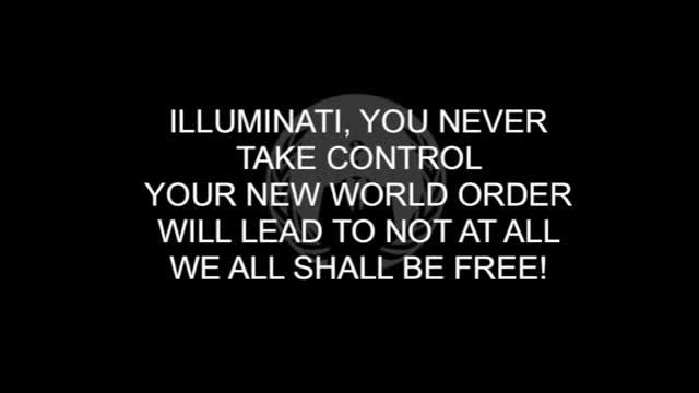 (illuminati song - Anonymous (Lyrics on screen