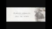 &Oacute;lafur Arnalds - Only The Winds