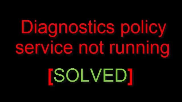 حل مشکل diagnostic policy service is not running