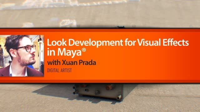Look Development for Visual Effects in Maya