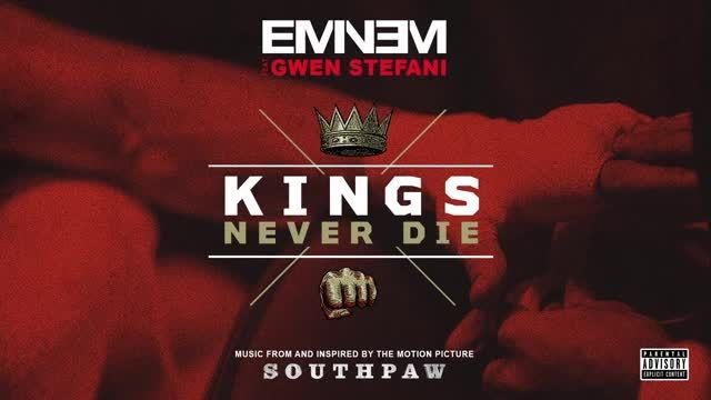 Eminem | Kings Never Die ft. Gwen Stefani