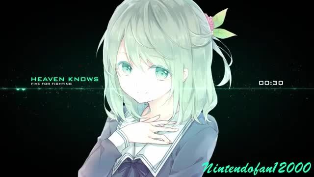 Nightcore - Heaven Knows [Request]
