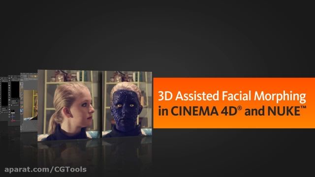 3D Assisted Facial Morphing in CINEMA 4D and NUKE