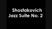 Shostakovich Jazz Suite No. 2