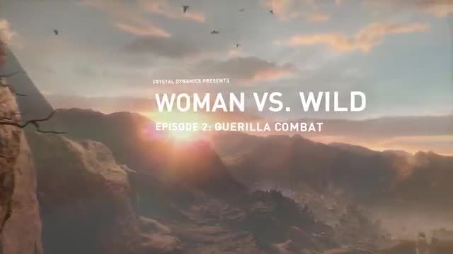 قسمت دوم تریلر Woman vs Wild از بازی Tomb Raider