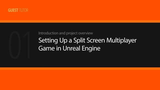 Setting Up a Split Screen Multiplayer Game in Unreal En