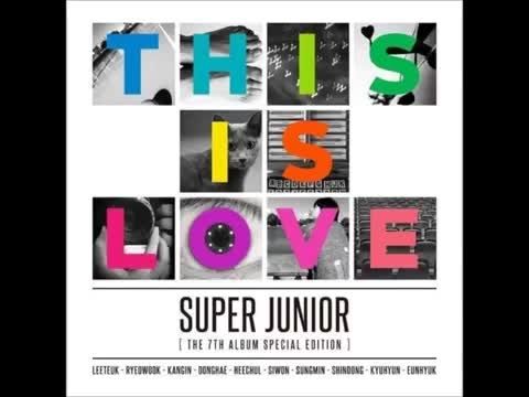 Super Junior-   THIS IS LOVE