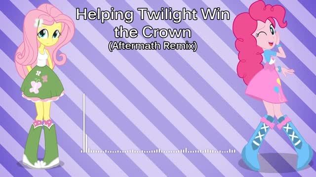 ‪Helping Twilight Win the Crown (Aftermath Remix)‬