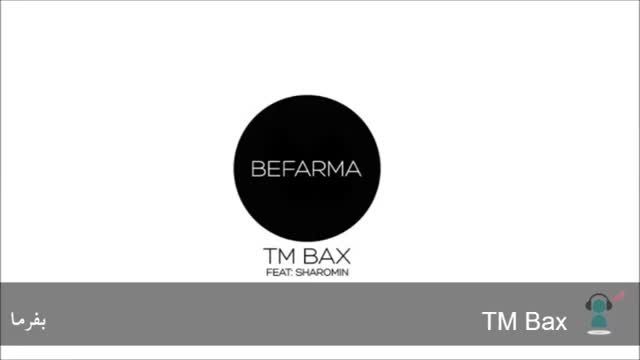 TM Bax Befarma Ft Sharomin