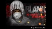 Blank - My --- Deadly RAP (صوتی)