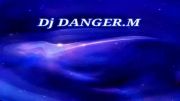 Dj DANGER.M Techno Trance 2014
