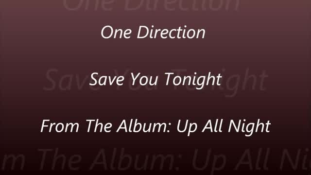 Save You Tonight - One Direction