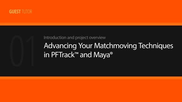 Advancing Your Matchmoving Techniques in PFTrack and Ma