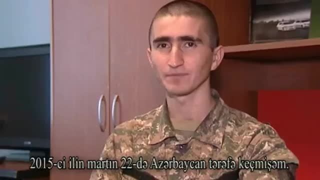 سخنان سرباز تسلیم شده ارمنی به آزربایجان 2