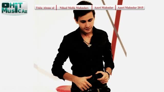 آهنگ آذربایجانی  Nihad Melik - Umudumu İtirmirem