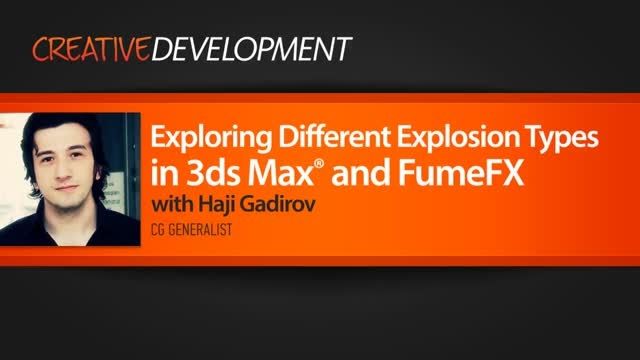 Exploring Different Explosion Types in 3ds Max and Fume