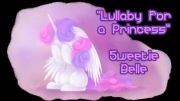 Lullaby for a Princess by Sweetie Belle