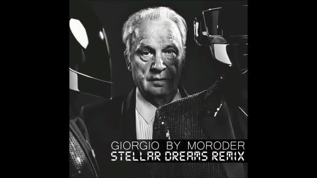 Daft Punk - Giorgio by Moroder (Stellar Dreams Remix)
