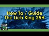 روش کشتن Lich KinG 25 Man Heric - Talagame.Com