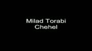Milad Torabi - Chehel