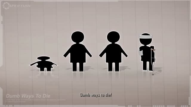 موزیک ویدیو بازی portal 2 اسم این قسمت Dumb ways to die