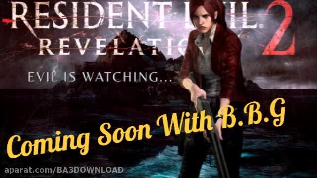 به زودی گیم پلی Resident Evil Revelations 2 از کانال