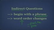 Changing Direct Questions to Indirect Questions